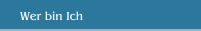 Wer bin Ich